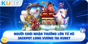 Bắn Cá H5 – Sảnh Game Giải Trí Đổi Thưởng Đẳng Cấp Tại KUBET